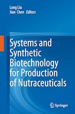 Télécharger le livre :  Systems and Synthetic Biotechnology for Production of Nutraceuticals