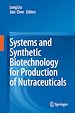 Télécharger le livre :  Systems and Synthetic Biotechnology for Production of Nutraceuticals