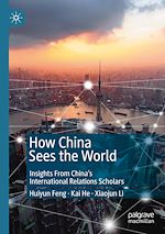 Télécharger le livre :  How China Sees the World