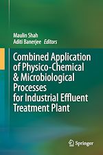 Télécharger le livre :  Combined Application of Physico-Chemical & Microbiological Processes for Industrial Effluent Treatment Plant
