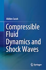 Télécharger le livre :  Compressible Fluid Dynamics and Shock Waves