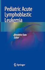 Télécharger le livre :  Pediatric Acute Lymphoblastic Leukemia