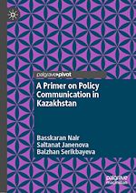 Télécharger le livre :  A Primer on Policy Communication in Kazakhstan