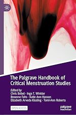 Download this eBook The Palgrave Handbook of Critical Menstruation Studies