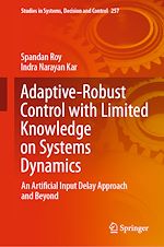Télécharger le livre :  Adaptive-Robust Control with Limited Knowledge on Systems Dynamics