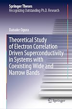 Télécharger le livre :  Theoretical Study of Electron Correlation Driven Superconductivity in Systems with Coexisting Wide and Narrow Bands