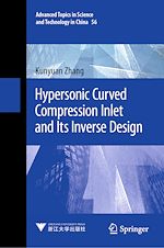 Télécharger le livre :  Hypersonic Curved Compression Inlet and Its Inverse Design