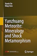 Télécharger le livre :  Yanzhuang Meteorite: Mineralogy and Shock Metamorphism