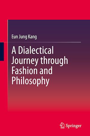 Téléchargez le livre :  A Dialectical Journey through Fashion and Philosophy