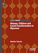 Télécharger le livre :  Women, Children and Social Transformation in Myanmar