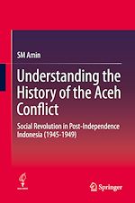 Télécharger le livre :  Understanding the History of the Aceh Conflict