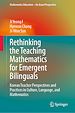 Télécharger le livre :  Rethinking the Teaching Mathematics for Emergent Bilinguals