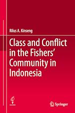 Télécharger le livre :  Class and Conflict in the Fishers' Community in Indonesia
