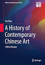 Télécharger le livre :  A History of Contemporary Chinese Art