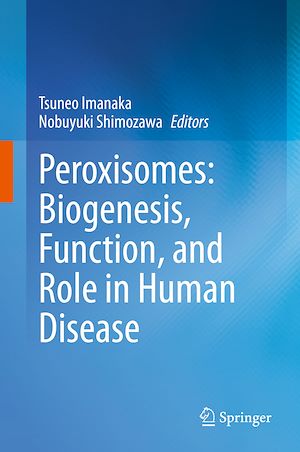 Téléchargez le livre :  Peroxisomes: Biogenesis, Function, and Role in Human Disease