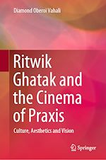 Télécharger le livre :  Ritwik Ghatak and the Cinema of Praxis