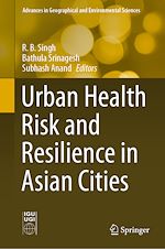 Télécharger le livre :  Urban Health Risk and Resilience in Asian Cities