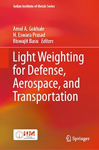 Téléchargez le livre :  Light Weighting for Defense, Aerospace, and Transportation
