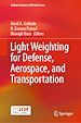 Télécharger le livre :  Light Weighting for Defense, Aerospace, and Transportation