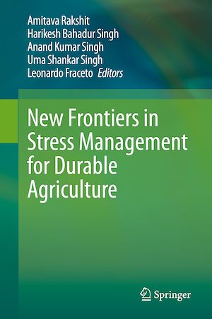 Téléchargez le livre :  New Frontiers in Stress Management for Durable Agriculture