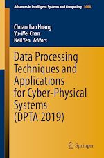 Télécharger le livre :  Data Processing Techniques and Applications for Cyber-Physical Systems (DPTA 2019)