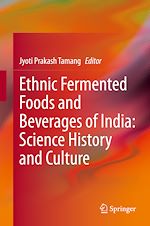 Télécharger le livre :  Ethnic Fermented Foods and Beverages of India: Science History and Culture