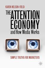Télécharger le livre :  The Attention Economy and How Media Works