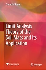 Télécharger le livre :  Limit Analysis Theory of the Soil Mass and Its Application