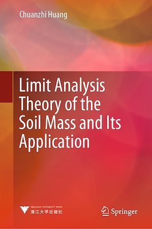 Téléchargez le livre :  Limit Analysis Theory of the Soil Mass and Its Application