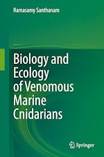 Télécharger le livre :  Biology and Ecology of Venomous Marine Cnidarians