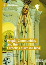 Télécharger le livre :  People, Communities, and the Catholic Church in China