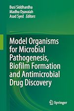 Télécharger le livre :  Model Organisms for Microbial Pathogenesis, Biofilm Formation and Antimicrobial Drug Discovery