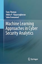 Télécharger le livre :  Machine Learning Approaches in Cyber Security Analytics