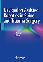 Télécharger le livre :  Navigation Assisted Robotics in Spine and Trauma Surgery