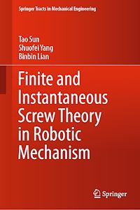 Télécharger le livre :  Finite and Instantaneous Screw Theory in Robotic Mechanism