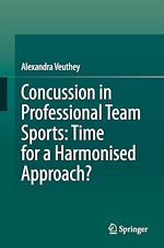Télécharger le livre :  Concussion in Professional Team Sports: Time for a Harmonised Approach?