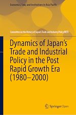 Download this eBook Dynamics of Japan's Trade and Industrial Policy in the Post Rapid Growth Era (1980–2000)