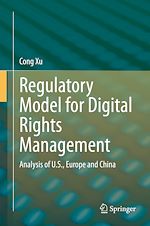 Télécharger le livre :  Regulatory Model for Digital Rights Management
