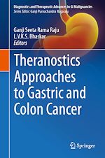 Télécharger le livre :  Theranostics Approaches to Gastric and Colon Cancer