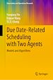 Télécharger le livre :  Due Date-Related Scheduling with Two Agents