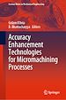 Télécharger le livre :  Accuracy Enhancement Technologies for Micromachining Processes