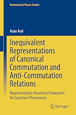 Télécharger le livre :  Inequivalent Representations of Canonical Commutation and Anti-Commutation Relations