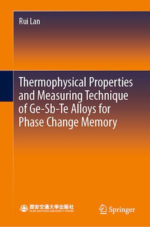 Téléchargez le livre :  Thermophysical Properties and Measuring Technique of Ge-Sb-Te Alloys for Phase Change Memory