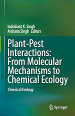 Télécharger le livre :  Plant-Pest Interactions: From Molecular Mechanisms to Chemical Ecology
