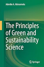 Télécharger le livre :  The Principles of Green and Sustainability Science
