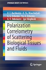 Télécharger le livre :  Polarization Correlometry of Scattering Biological Tissues and Fluids
