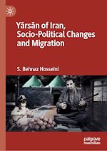 Télécharger le livre :  Yarsan of Iran, Socio-Political Changes and Migration