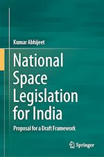 Télécharger le livre :  National Space Legislation for India