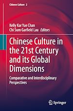 Télécharger le livre :  Chinese Culture in the 21st Century and its Global Dimensions