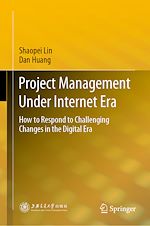 Télécharger le livre :  Project Management Under Internet Era